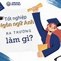 Ngôn Ngữ Anh Nên Học Đại Học Nào