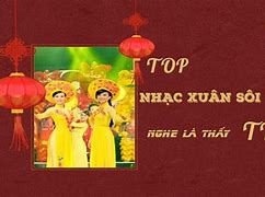 Những Bài Nhạc Xuân Xưa Hay Nhất